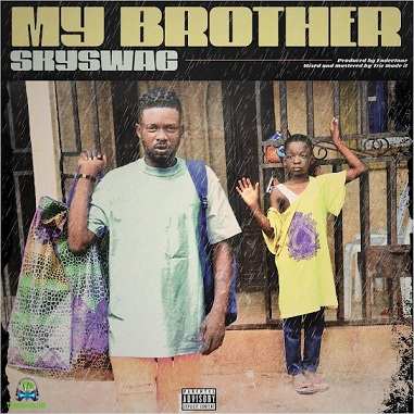Skyswag - My Brother