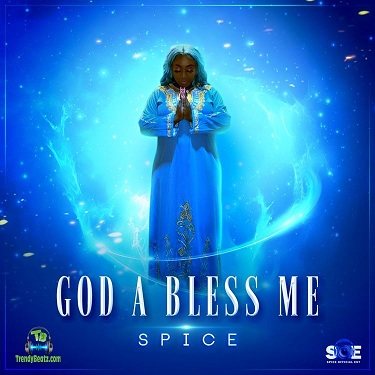 Spice - God A Bless Me