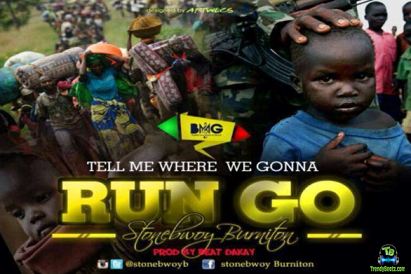 Stonebwoy - Run Go