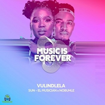 Sun EL Musician - Vulindlela ft Nobuhle