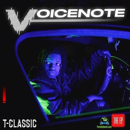 Download T Classic Voicenote EP Album mp3