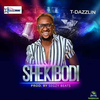 T Dazzlin - Shekibodi