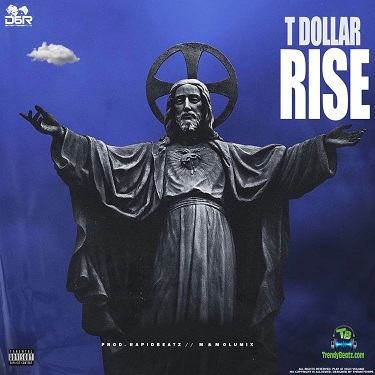 T Dollar - Rise