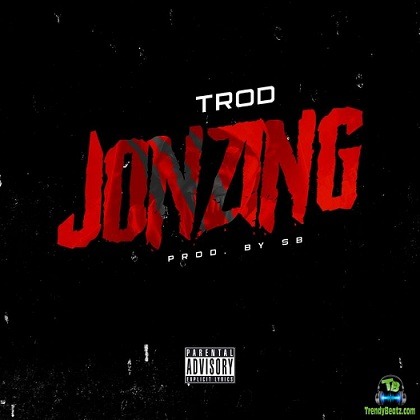 Trod - Jonzing