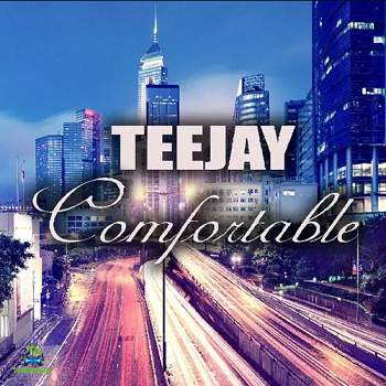 Teejay - Comfortable (Compatible Riddim)