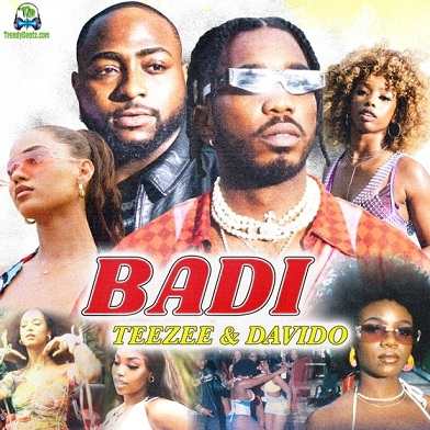 Teezee - Badi ft Davido