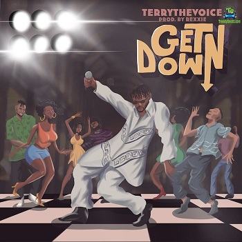 TerryTheVoice - Get Down