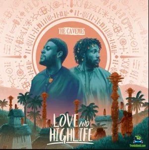 Download The Cavemen Love And Highlife Album mp3