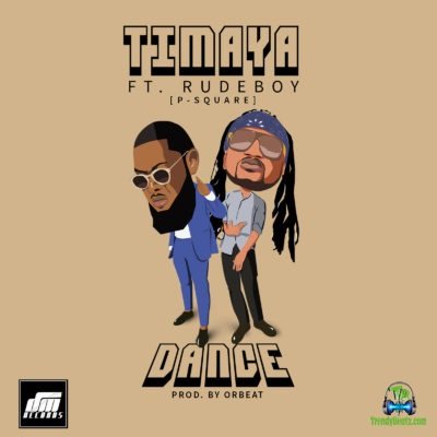 Timaya - Dance ft Rudeboy