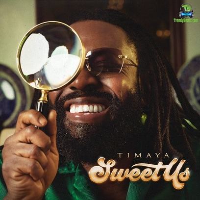 Timaya - Sweet Us