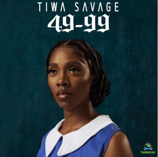 Tiwa Savage - 49-99
