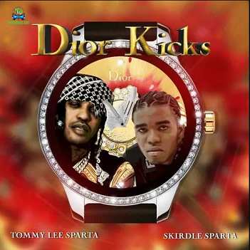 Tommy Lee Sparta - Dior Kicks ft Skirdle Sparta