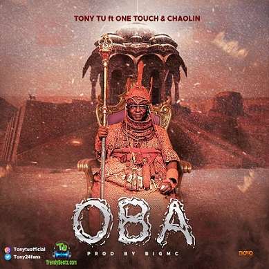 Tony Tu - Oba ft One Touch, Chaolin