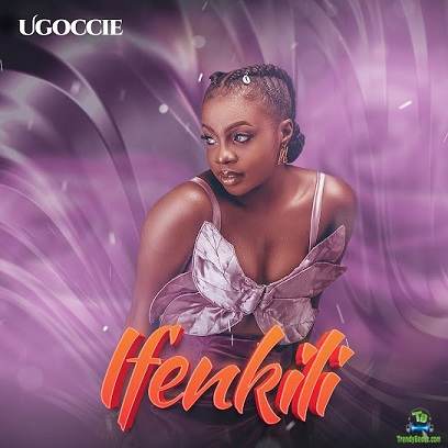 Ugoccie - Ifenkili