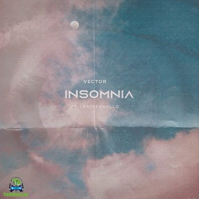 Vector - Insomnia ft Cracker Mallo