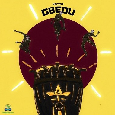 Vector - Gbedu