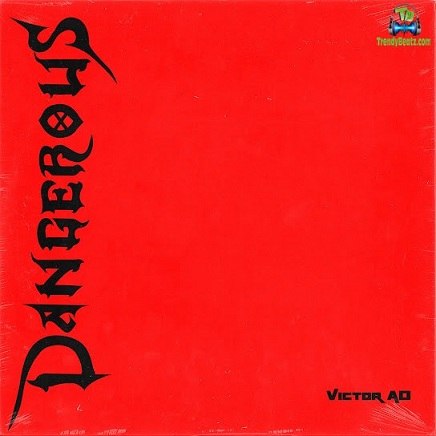 Victor AD - Dangerous
