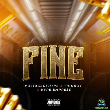 Voltage Of Hype - Fine ft ThinBoy, Hype Empress