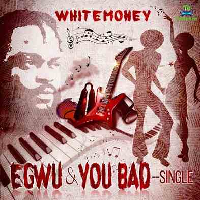 White Money - Egwu
