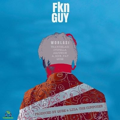 Worlasi - Fkn Guy