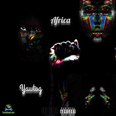 Yaw Tog - Africa