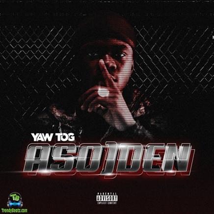 Yaw Tog - Asoden