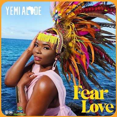 Yemi Alade - Fear Love
