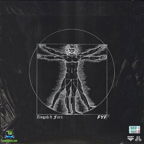 Zingah - Fyf ft Farx
