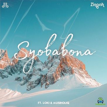 Zingah - Syobabona ft Loki, Musiholiq