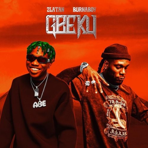 Zlatan - Gbeku ft Burna Boy