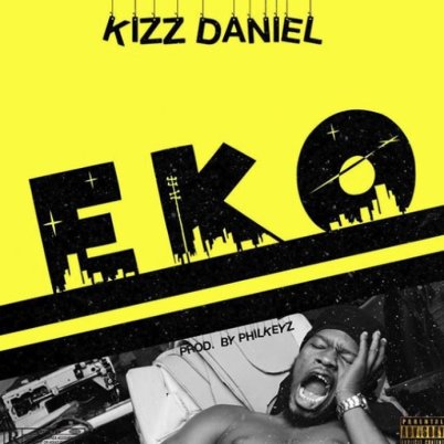 Kizz Daniel - Eko